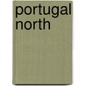 Portugal North by Unknown