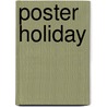 Poster Holiday door Onbekend