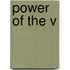 Power Of The V