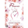 Power Of The V door John Watts