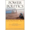 Power Politics by Arundhati Roy