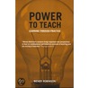 Power To Teach door Wendy Robinson