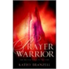 Prayer Warrior door Kathy Branzell