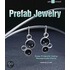 Prefab Jewelry