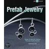 Prefab Jewelry door Marthe Levan