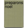 Preparons Noel by Clare Beaton