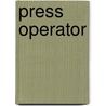 Press Operator by Unknown
