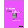 Preterm Labour door J. Norman