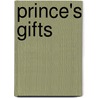 Prince's Gifts by John Yeoman