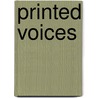 Printed Voices door Onbekend