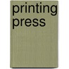 Printing Press door Onbekend