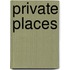 Private Places