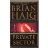 Private Sector door Brian Haig