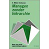 Managen zonder hierarchie