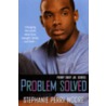 Problem Solved door Stephanie Perry Moore