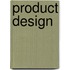 Product Design