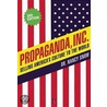 Propaganda Inc door Nancy Snow