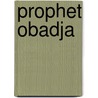Prophet Obadja door Carl Paul Caspari