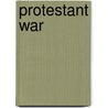 Protestant War door Robert Armstrong