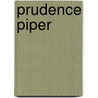 Prudence Piper door Carina Helen Ann Linka