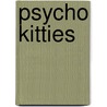 Psycho Kitties door Nicole Hollander