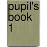Pupil's Book 1 door Sandra Slater