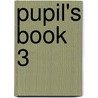 Pupil's Book 3 by Sandra Slater
