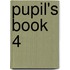 Pupil's Book 4