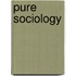 Pure Sociology