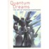 Quantum Dreams