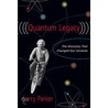 Quantum Legacy door Barry Parker