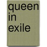 Queen in Exile door Donna Hatch