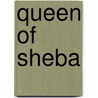 Queen of Sheba by Ea Budge