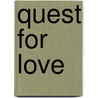 Quest for Love door Elisabeth Elliot