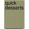 Quick Desserts door Onbekend