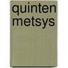 Quinten Metsys by Jean De Bosschere