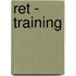 Ret - Training