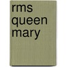 Rms Queen Mary door Suzanne Tarbell Cooper