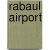 Rabaul Airport door Miriam T. Timpledon