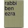 Rabbi Ben Ezra door Robert Browning