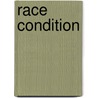 Race Condition by Miriam T. Timpledon