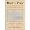 Race and Place door Susan Welch