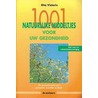 1001 natuurlijke middeltjes voor uw gezondheid door R. Visterin