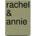 Rachel & Annie