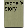 Rachel's Story by Aileen P. Seton