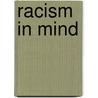 Racism In Mind door Theodore Ziolkowski