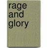 Rage And Glory by David Sheward