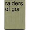 Raiders Of Gor door John Norman