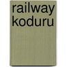 Railway Koduru door Miriam T. Timpledon