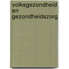 Volksgezondheid en gezondheidszorg